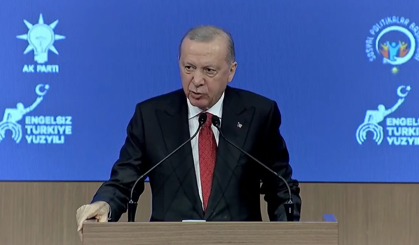 Cumhurbaşkanı Erdoğan: "Türkiye Yüzyılı'nı sizlerle birlikte Engelsiz Türkiye Yüzyılı yapacağız"