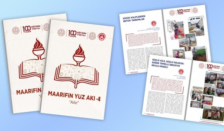 MEB'in Maarifin Yüz Akı dergisinin dördüncü sayısında "aile" teması işlendi